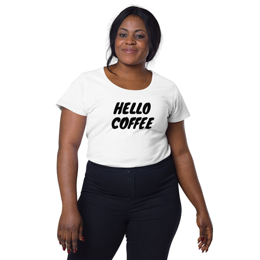 Hello Coffee - Women’s round neck tee